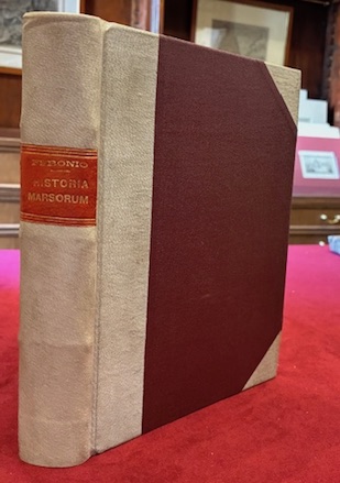Muzio Febonio Historiae Marsorum Libri tres, una cum eorundem Episcoporum catalogo. Auctore Mutio Phoebonio Marso... Illustrissimo, & Reverendissimo Domino D. Didaco Petra Marsorum Episcopo, qui opus hoc posthumum illustravit, & auxit 1678 Neapoli apud Michaelem Monachum